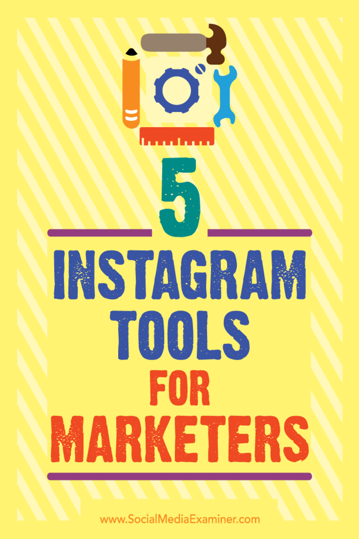 5 Alat Instagram untuk Pemasar oleh Ashley Baxter di Penguji Media Sosial.