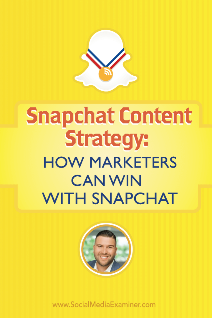 Strategi Konten Snapchat: Bagaimana Pemasar Dapat Menang Dengan Snapchat: Penguji Media Sosial