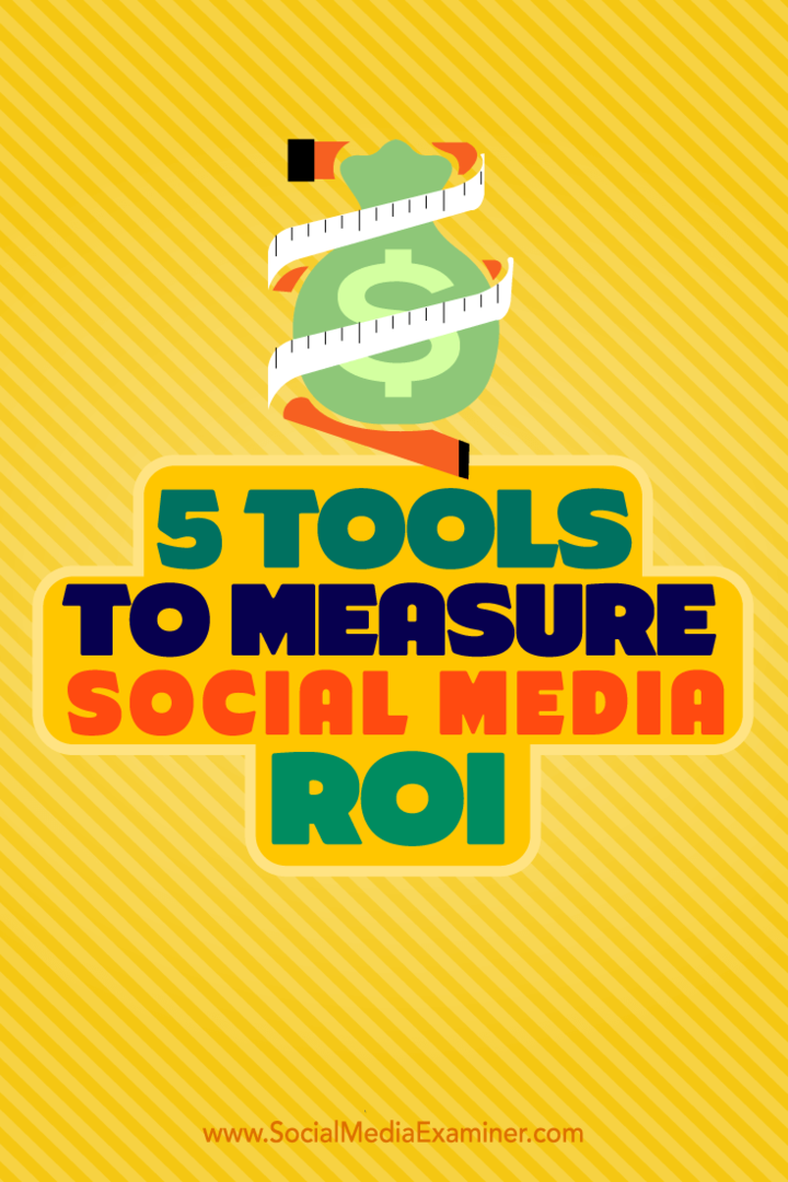 Kiat tentang lima alat yang dapat Anda gunakan untuk mengukur ROI media sosial Anda.