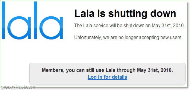 LaLa.com Menutup Dan Melewati Masa Pemerintahan Ke iTunes [groovyNews]