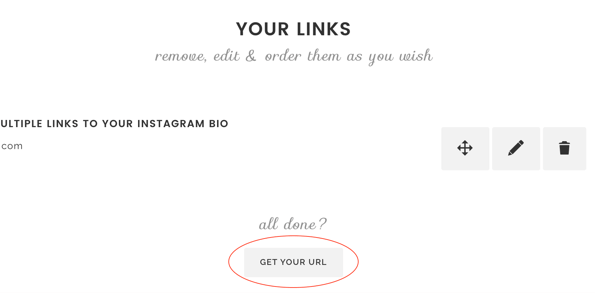 Setelah Anda selesai menambahkan tautan ke Lnk. Bio, klik Dapatkan URL Anda.