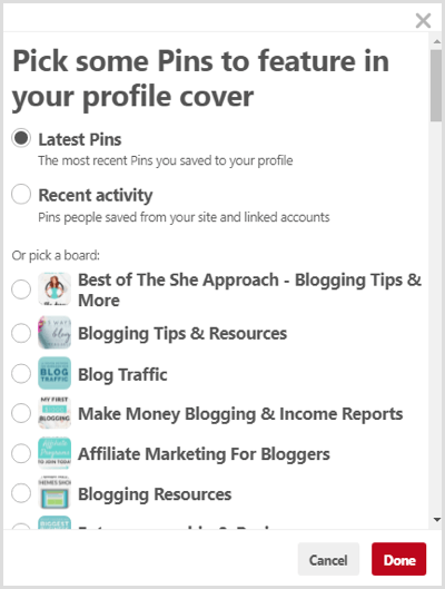 Pilih untuk menampilkan Pin Terbaru atau Aktivitas Terbaru Anda atau pilih papan untuk gambar sampul Pinterest