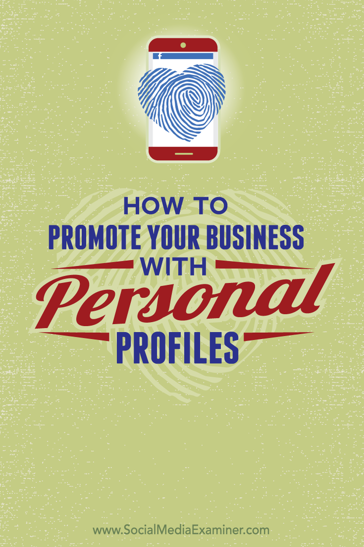 cara mempromosikan bisnis Anda dengan profil sosial pribadi Anda