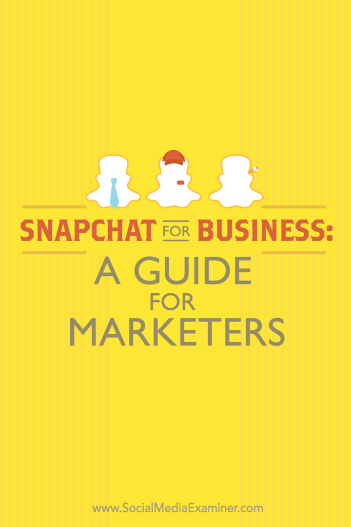Snapchat untuk Bisnis: Panduan untuk Pemasar: Penguji Media Sosial