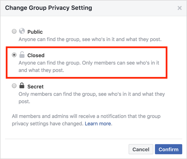 Di area Ubah Pengaturan Privasi Grup, pilih opsi Tertutup dan klik Konfirmasi.