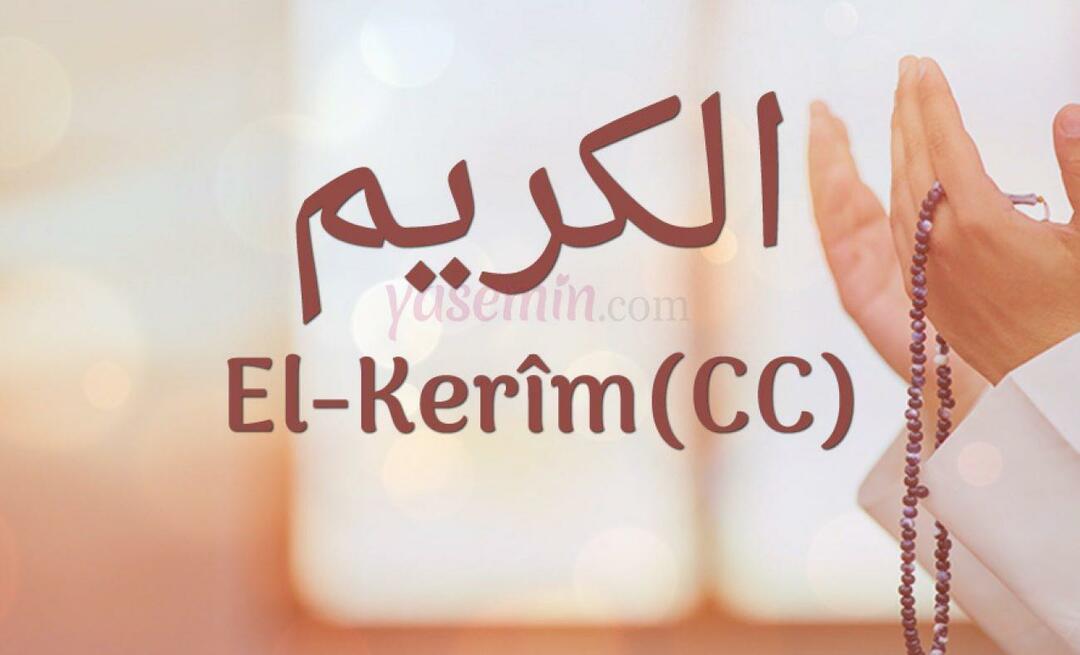 Apa arti al-Karim (c.c)? Apa keutamaan nama Al-Karim? Esmaul Husna Al Karim...
