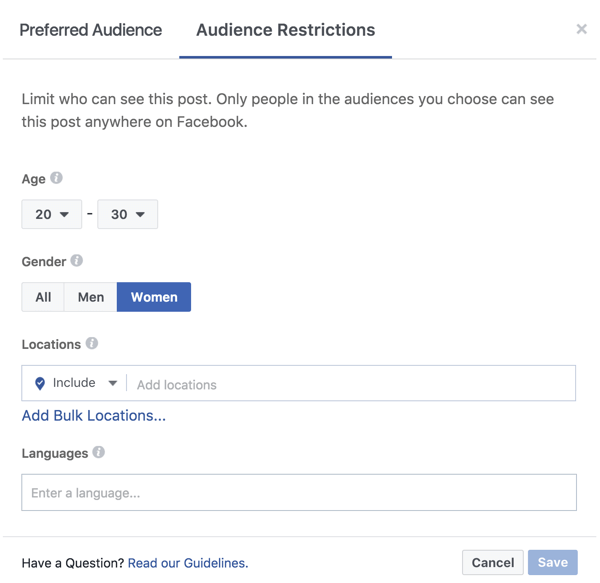 Pada tab Batasan Pemirsa, batasi visibilitas kiriman Facebook Anda berdasarkan usia, jenis kelamin, lokasi, bahasa, dan lainnya.