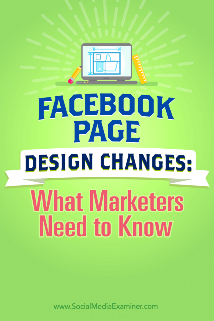 Tips tentang perubahan desain Halaman Facebook dan apa yang perlu diketahui pemasar.