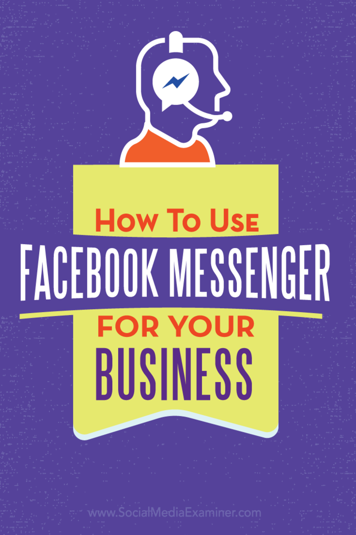Cara Menggunakan Facebook Messenger untuk Bisnis Anda: Penguji Media Sosial