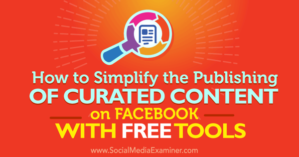 alat gratis untuk mempublikasikan konten yang dikurasi di facebook