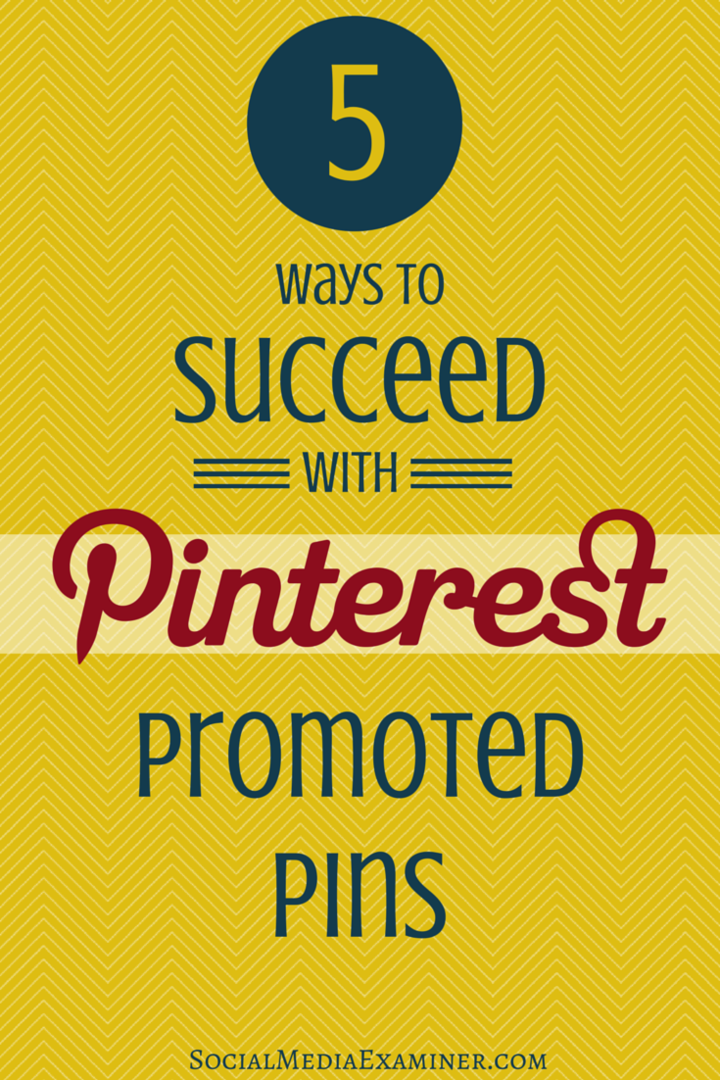 5 Cara Sukses Dengan Pin Promosi Pinterest: Penguji Media Sosial