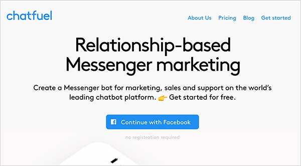 Ini adalah tangkapan layar dari situs web Chatfuel. Di kiri atas, kata "Chatfuel" muncul dalam teks biru. Di kanan atas adalah opsi navigasi berikut: Tentang Kami, Harga, Blog, Memulai. Di tengah area utama situs web lebih banyak teks. Judul besar bertuliskan "Pemasaran Messenger berbasis hubungan". Di bawah judulnya adalah teks berikut: "Buat bot Messenger untuk pemasaran, penjualan, dan dukungan di platform chatbot terkemuka di dunia. Mulailah secara gratis. ” Di bawah teks ini ada tombol biru dengan logo Facebook dan teks biru bertuliskan "Lanjutkan dengan Facebook". Natasha Takahashi mengatakan Chatfuel adalah platform pembuatan bot yang memungkinkan pemasar membuat bot tanpa mengetahui cara membuat kode.