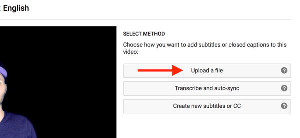 Pilih Unggah File untuk mengunggah subtitle SRT untuk video YouTube Anda.
