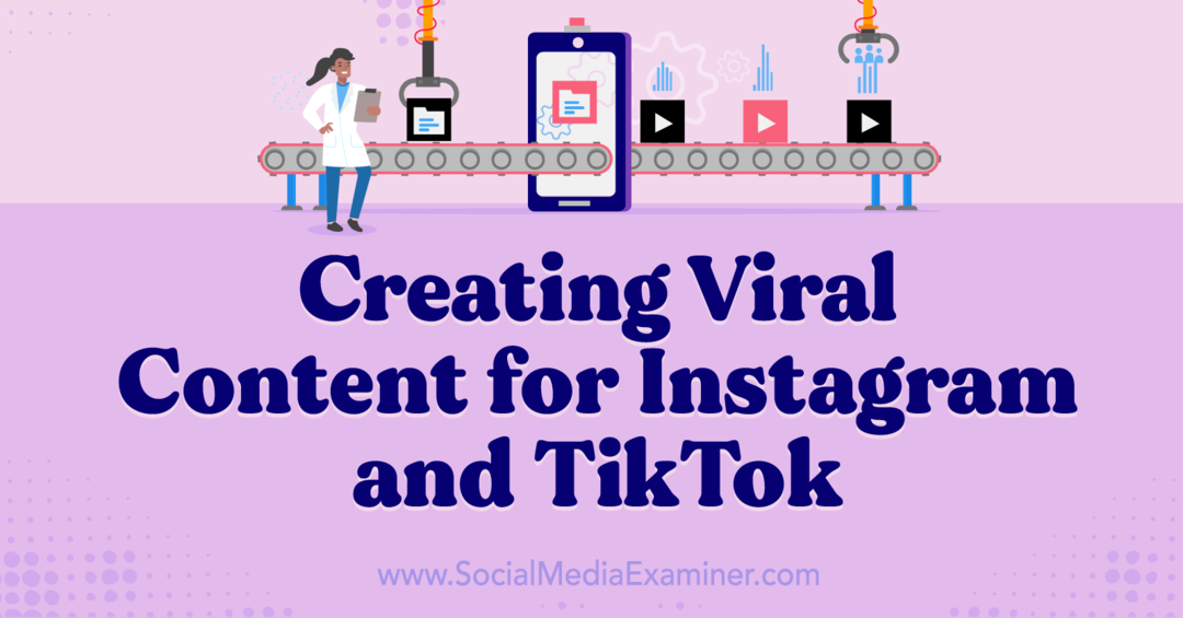 Membuat Konten Viral untuk Penguji Instagram dan TikTok-Media Sosial
