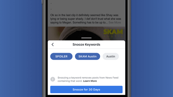 Facebook sedang menguji Tunda Kata Kunci, yang memberi pengguna opsi untuk menyembunyikan sementara kiriman berdasarkan teks yang langsung ditarik dari kiriman.