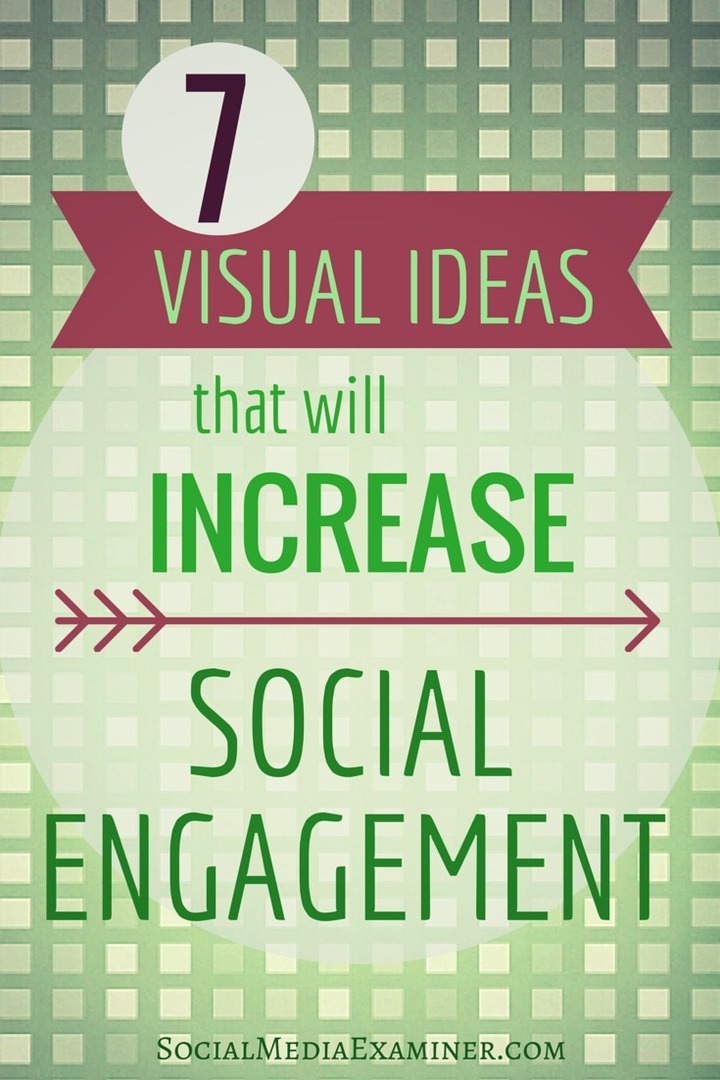 7 visual untuk meningkatkan keterlibatan sosial