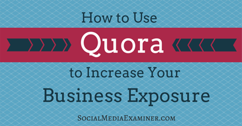 gunakan quora untuk meningkatkan eksposur bisnis