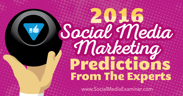 Prediksi pemasaran media sosial 2016