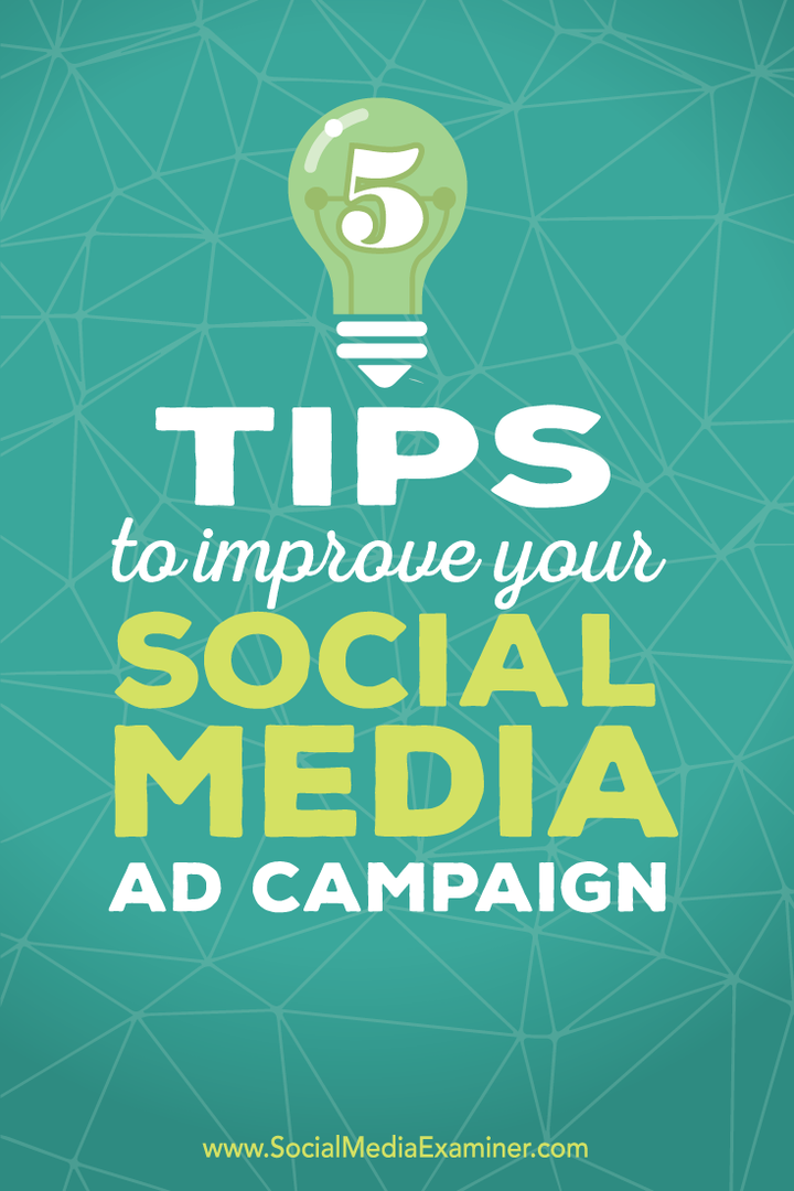 5 Tips untuk Meningkatkan Kampanye Iklan Media Sosial Anda: Pemeriksa Media Sosial