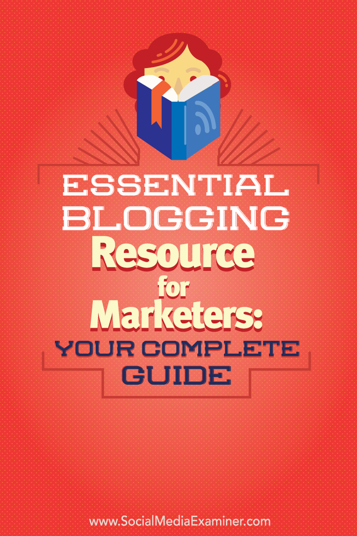 panduan lengkap untuk sumber daya blog penting bagi pemasar