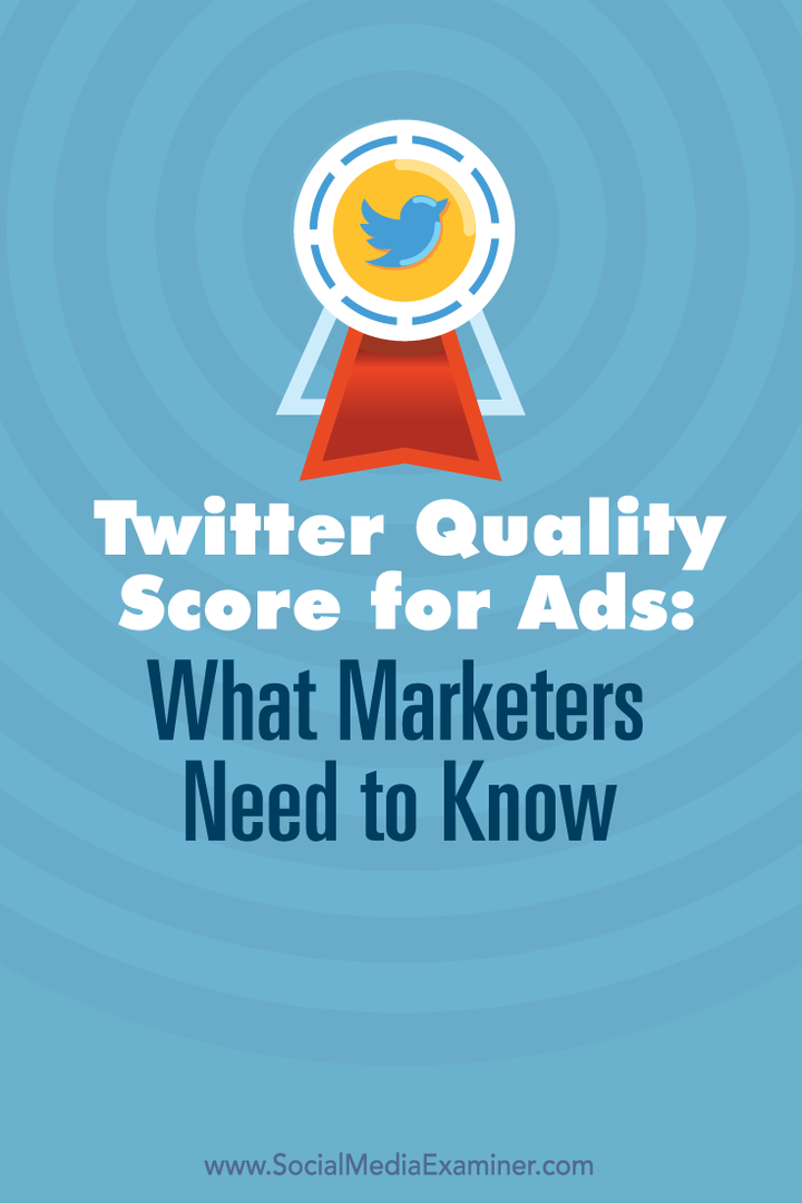 Skor Kualitas Twitter untuk Iklan: Yang Perlu Diketahui Pemasar: Pemeriksa Media Sosial