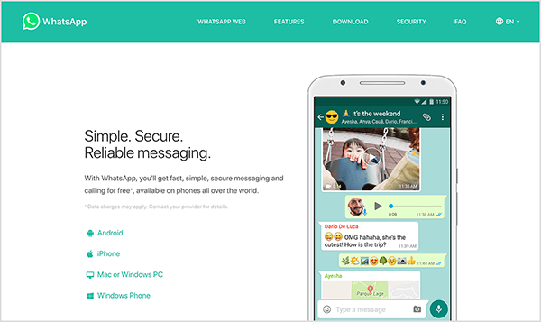 Ini adalah tangkapan layar dari situs web WhatsApp. Di kiri atas adalah logo WhatsApp, ikon handset telepon berwarna putih dengan gelembung ucapan berwarna hijau. Header situs web memiliki latar belakang hijau dan opsi navigasi berikut di sebelah kanan, dalam teks putih: WhatsApp Web, Fitur, Unduh, Keamanan, FAQ, dan menu pemilihan bahasa. Area utama situs web memiliki latar belakang putih. Di sebelah kiri adalah tajuk dalam teks hitam yang bertuliskan “Sederhana. Aman. Perpesanan yang andal. ” Di bawah tajuk ini terdapat teks berikut: “Dengan WhatsApp, Anda akan mendapatkan perpesanan yang cepat, sederhana, aman, dan menelepon gratis *, tersedia di telepon di seluruh dunia. ” Dalam teks abu-abu kecil ada catatan tentang tanda bintang: “* Mungkin dikenakan biaya data menerapkan. Hubungi penyedia Anda untuk detailnya. " Di bawah teks ini adalah daftar ikon dengan label berikut: Android, iPhone, Mac atau Windows PC, Windows Phone. Di sisi kanan website terdapat gambar layar smartphone dengan jendela chat yang menggambarkan jenis pesan yang dapat Anda kirim dengan WhatsApp, termasuk foto, klip audio, teks dan emoji, dan a peta / lokasi. Natasha Takahashi mengatakan kemampuan bot mungkin akan segera hadir di alat perpesanan lain seperti WhatsApp.