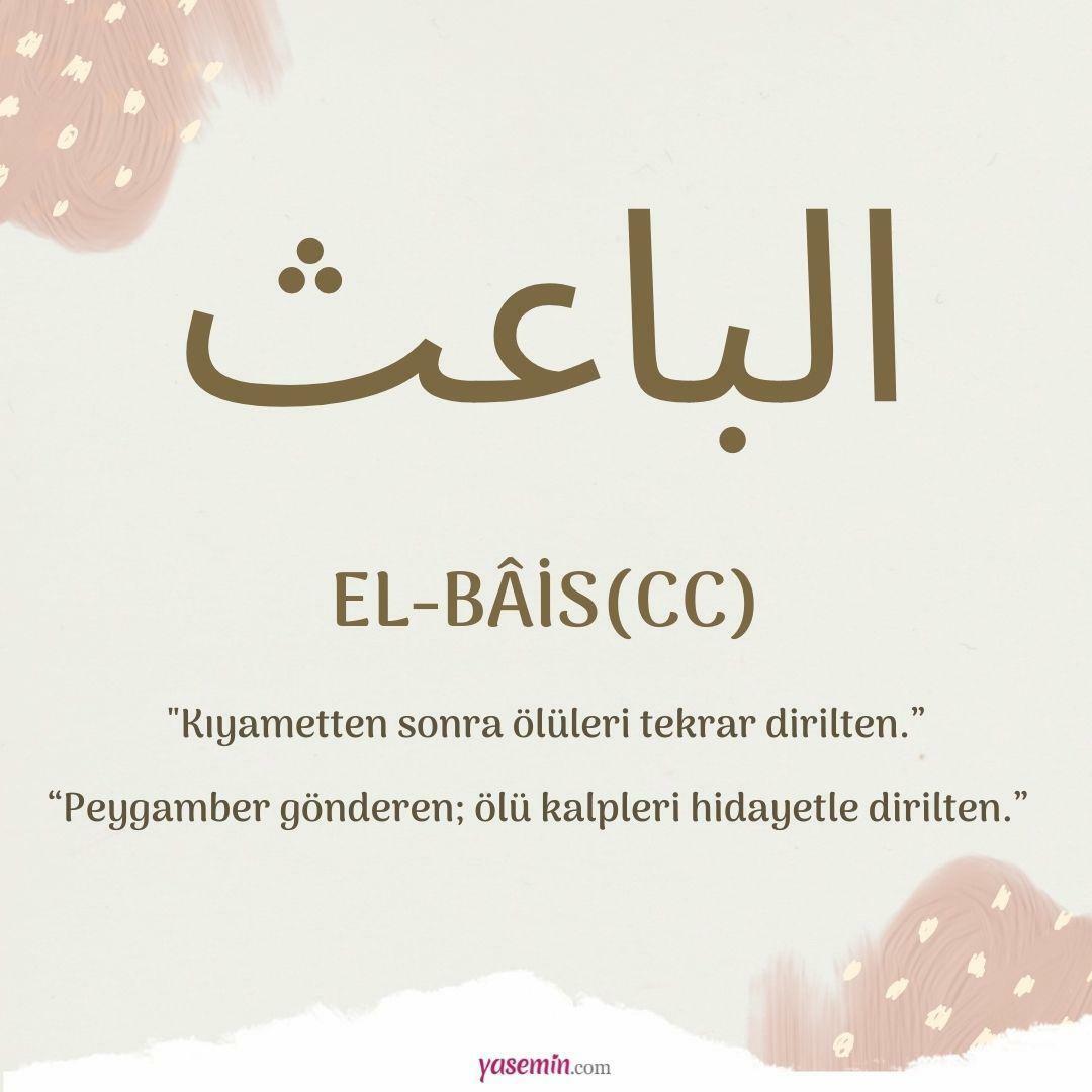 Apa arti El-Bais (cc) dari Esma-ul Husna? Apa keutamaannya?