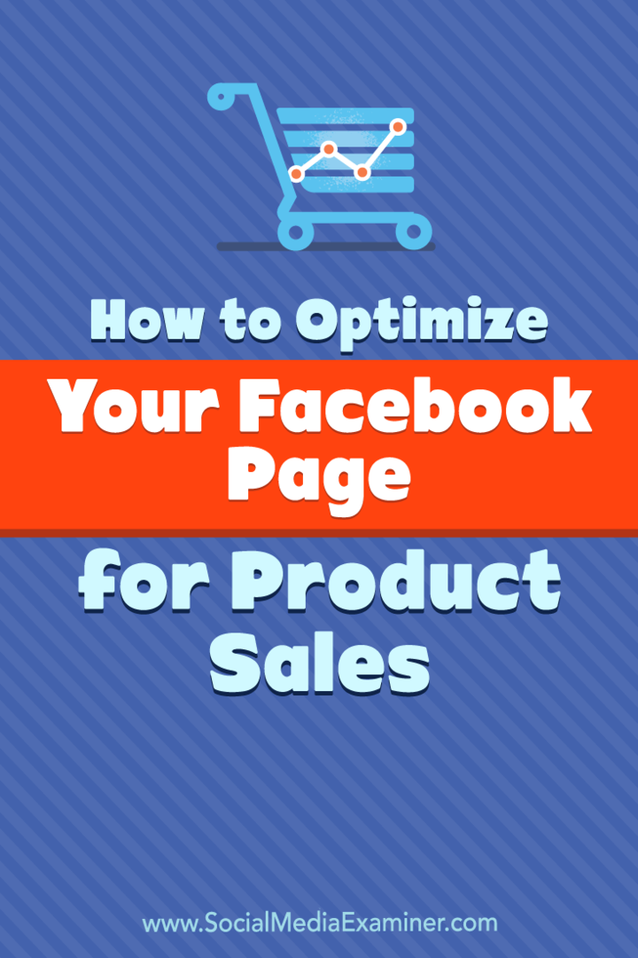 Cara Mengoptimalkan Halaman Facebook Anda untuk Penjualan Produk: Penguji Media Sosial
