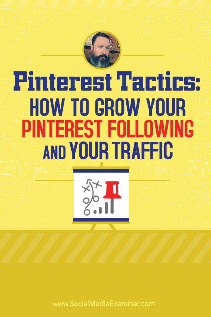 Pinterest Tactics: Cara Menumbuhkan Pengikut Pinterest Anda dan Lalu Lintas Anda: Penguji Media Sosial