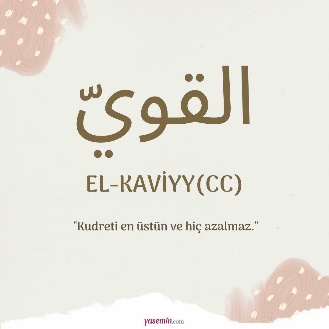 Apa yang dimaksud dengan al-Kaviyy (cc)?
