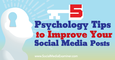 tips psikologi untuk meningkatkan posting media sosial