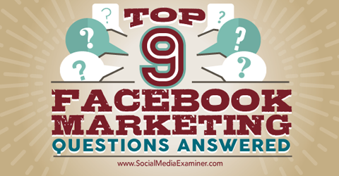 sembilan pertanyaan pemasaran Facebook teratas