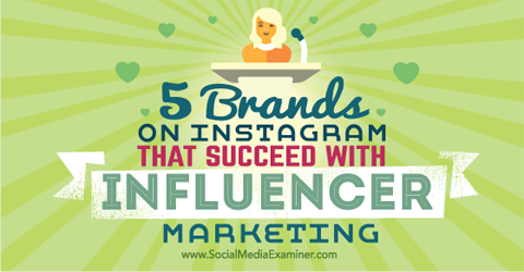lima merek sukses dengan pemasaran influencer instagram