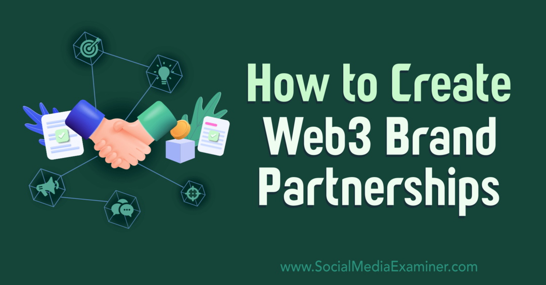cara-membuat-web3-brand-partnerships-on-social-media-examiner