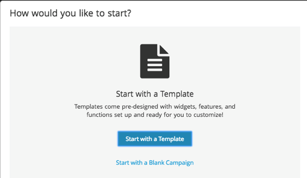 Untuk membuat kampanye ShortStack, mulailah dengan template atau kampanye kosong.