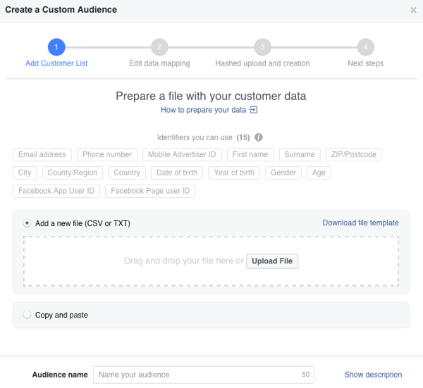 Anda dapat mengunggah daftar pelanggan Anda atau menyalin dan menempelkannya untuk membuat audiens kustom Facebook.
