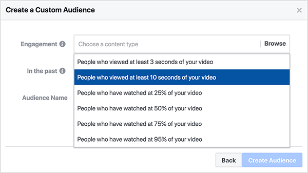 Facebook membuat kotak dialog audiens kustom untuk tampilan video audiens kustom memungkinkan Anda memilih Orang yang Menonton Sedikitnya 10 Detik Dari Video Anda, atau Orang Yang Telah Menonton Setidaknya 25% Dari Video Anda Video.