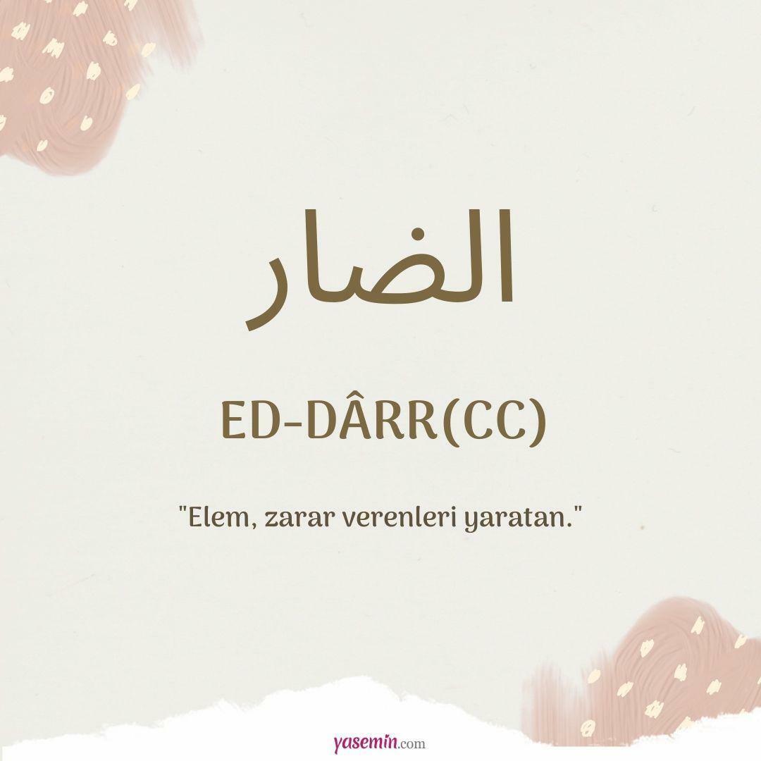 Apa arti Ed-Darr (c.c) dari Esma-ül Hüsna? Apa keutamaan Ed-Darr (c.c)?