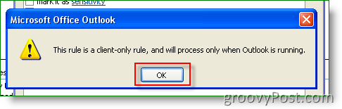 Klik Outlook OK untuk Aturan ini hanya untuk klien