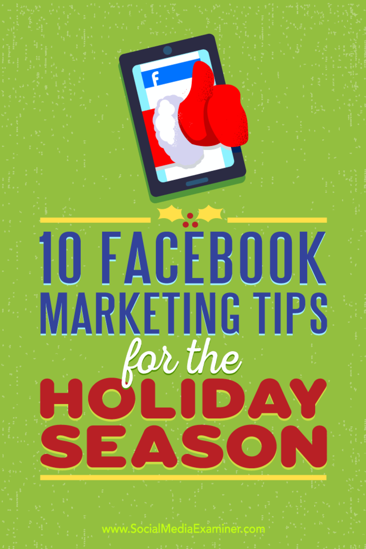 10 Tips Pemasaran Facebook untuk Musim Liburan: Penguji Media Sosial