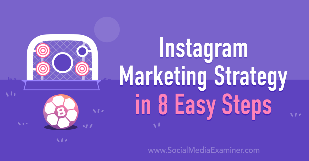 Strategi Pemasaran Instagram dalam 8 Langkah Mudah oleh Anna Sonnenberg