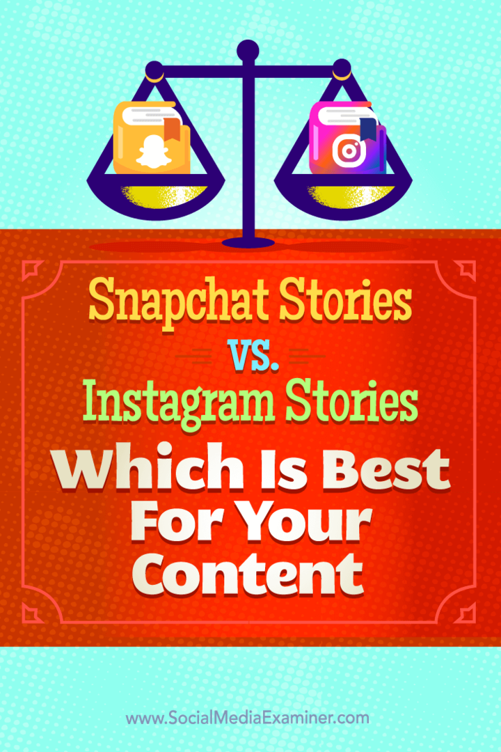 Tips tentang perbedaan antara Snapchat Stories dan Instagram Stories, dan mana yang terbaik untuk konten Anda.