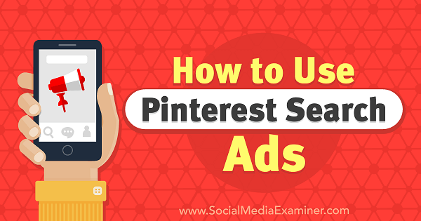 Cara Menggunakan Iklan Pencarian Pinterest oleh Angie Gensler di Penguji Media Sosial.