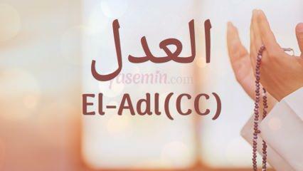 Apa yang dimaksud dengan Al-Adl (c.c)? Apa keutamaan nama Al-Adl? Esmaul Husna El-Adl...