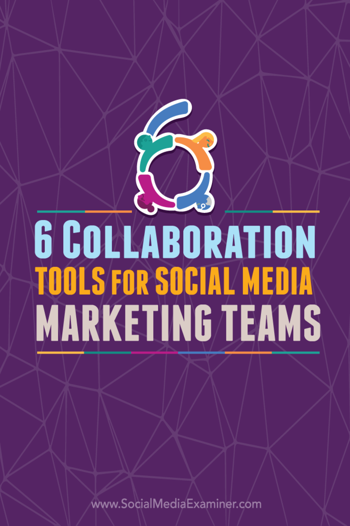 6 Alat Kolaborasi untuk Tim Pemasaran Media Sosial: Penguji Media Sosial