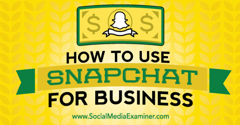 gunakan snapchat untuk bisnis