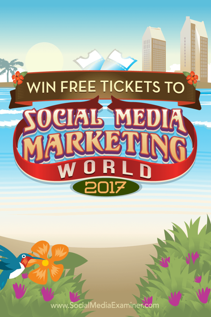 Menangkan Tiket Gratis ke Social Media Marketing World 2017 oleh Phil Mershon di Social Media Examiner.