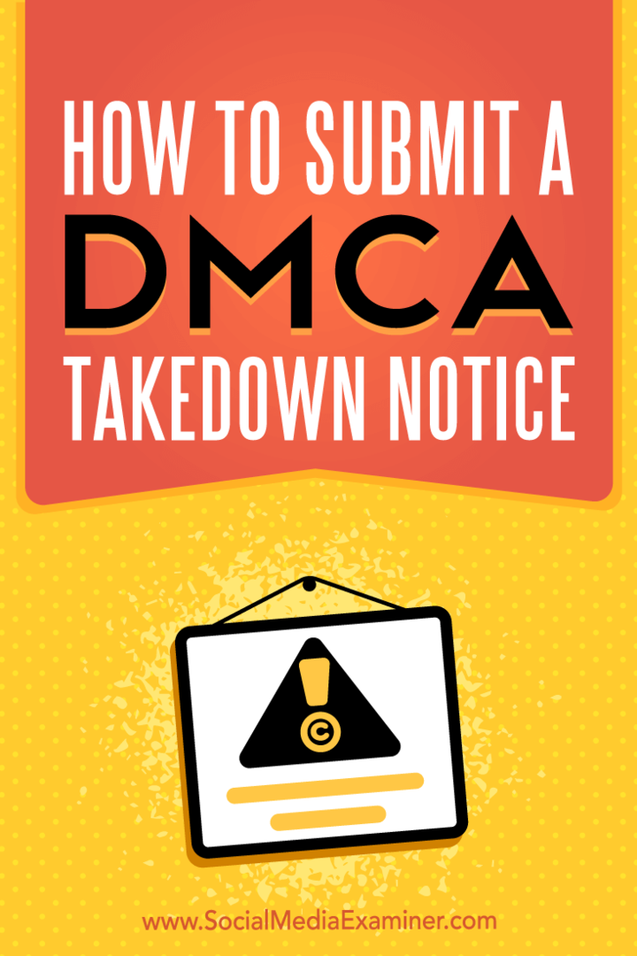 Cara Mengirim Pemberitahuan Penghapusan DMCA oleh Ana Gotter di Penguji Media Sosial.