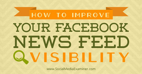 meningkatkan visibilitas feed berita facebook