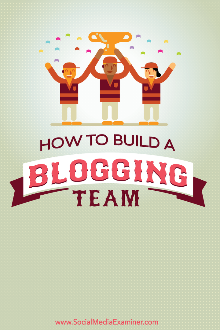 bagaimana membangun tim blogging